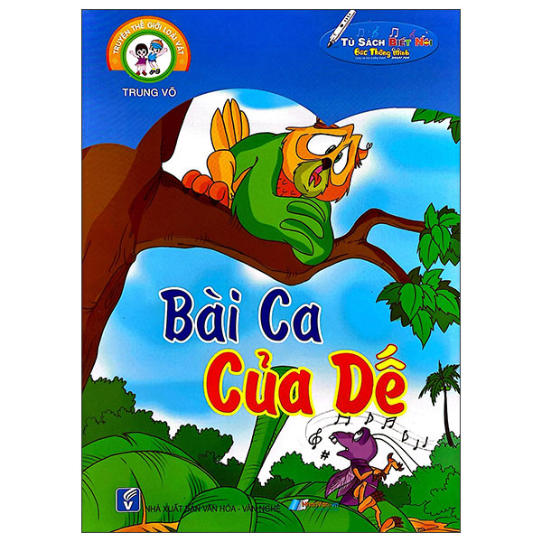 Sách Truyện Thế Giới Loài Vật - Bài Ca Của Dế - Võ Văn Ba