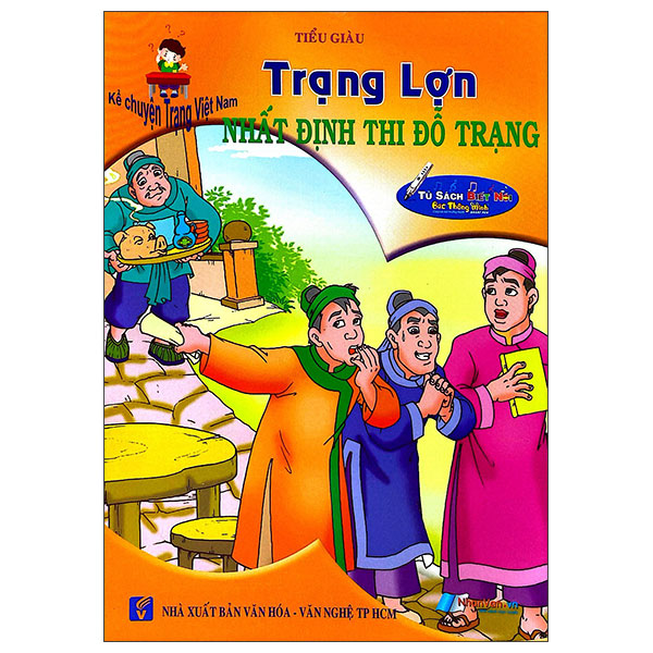 Sách Kể Chuyện Trạng Việt Nam - Trạng Lợn - Nhất Định Thi Đỗ Trạ - Văn Định