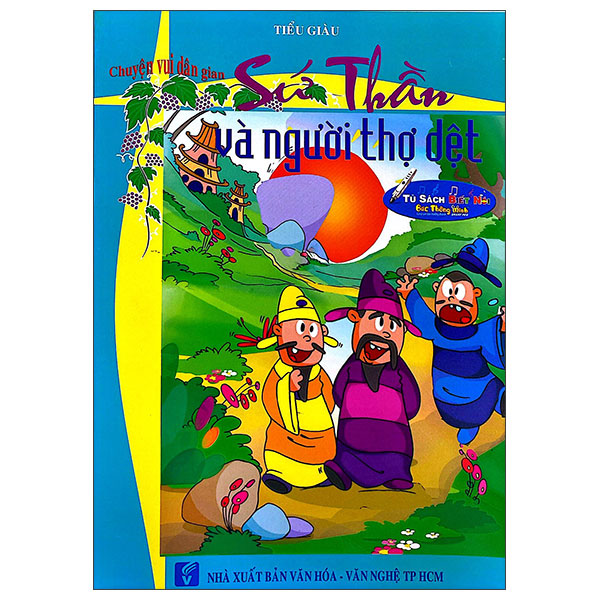 Sách Chuyện Vui Dân Gian - Sứ Thần Và Người Thợ Dệt - Tiểu Dã