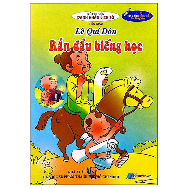 Sách Kể Chuyện Danh Nhân Lịch Sử - Lê Quý Đôn - Rắn Đầu Biếng Họ - Do