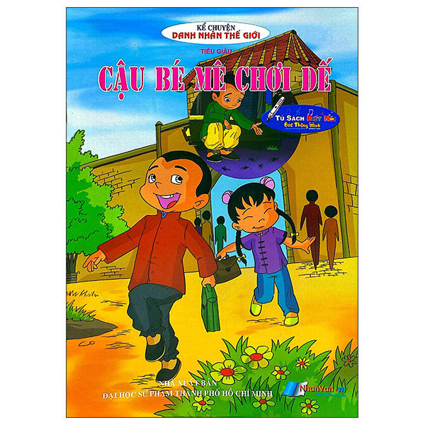 Sách Kể Chuyện Danh Nhân Thế Giới - Cậu Bé Mê Chơi Dế - Phạm Nhàn