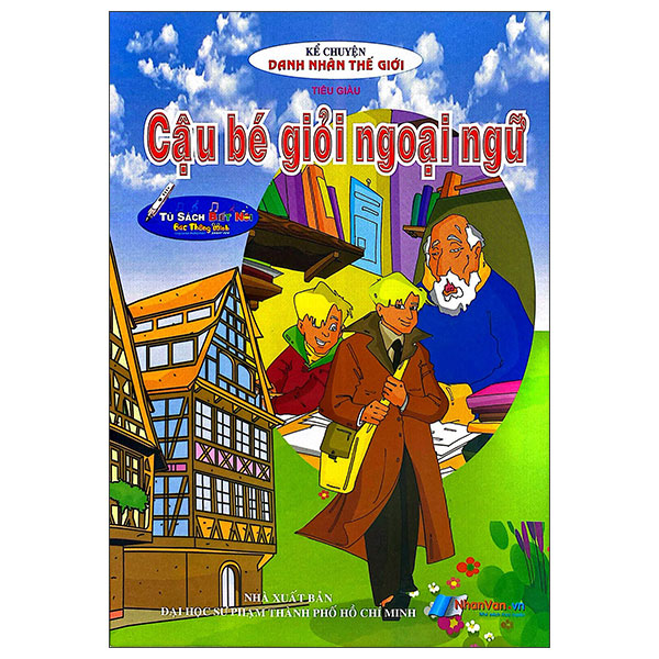 Sách Kể Chuyện Danh Nhân Thế Giới - Cậu Bé Giỏi Ngoại Ngữ - Tiểu Dã
