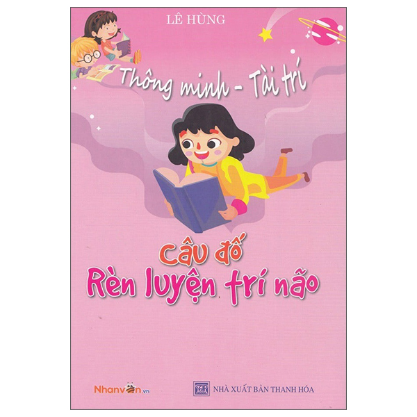 Sách Thông Minh - Tài Trí: Câu Đố Rèn Luyện Trí Não - Lê Thông