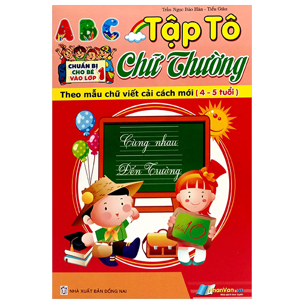 Sách Chuẩn Bị Cho Bé Vào Lớp 1 - Tập Tô Chữ Thường (Cho Bé Từ 4-5 T - Trần Ngọc Bảo Hân
