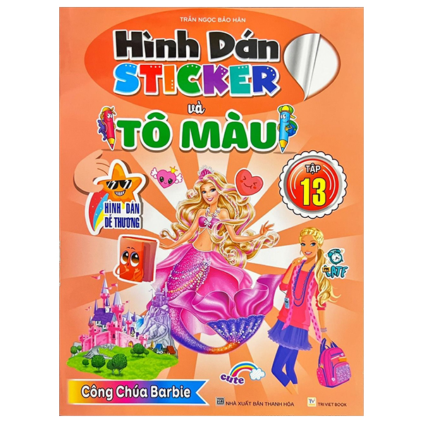 Sách Hình Dán Sticker Và Tô Màu - Tập 13 - Trần Ngọc Bảo Hân