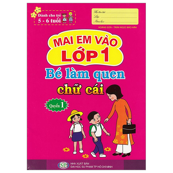 Sách Mai Em Vào Lớp 1 - Dành Cho Trẻ 5-6 Tuổi - Bé Làm Quen Chữ Cái - Quy - Trần Ngọc Bảo Hân