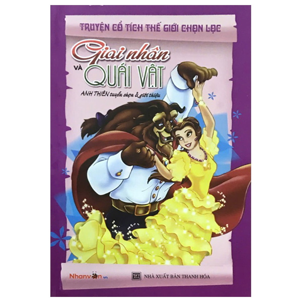 Sách Truyện Cổ Tích Thế Giới Chọn Lọc - Giai Nhân Và Quái Vật (Tái - Anh Thiên