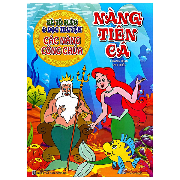 Sách Bé Tô Màu Và Đọc Truyện - Các Nàng Công Chúa - Nàng Tiên Cá (Tái - Anh Thiên