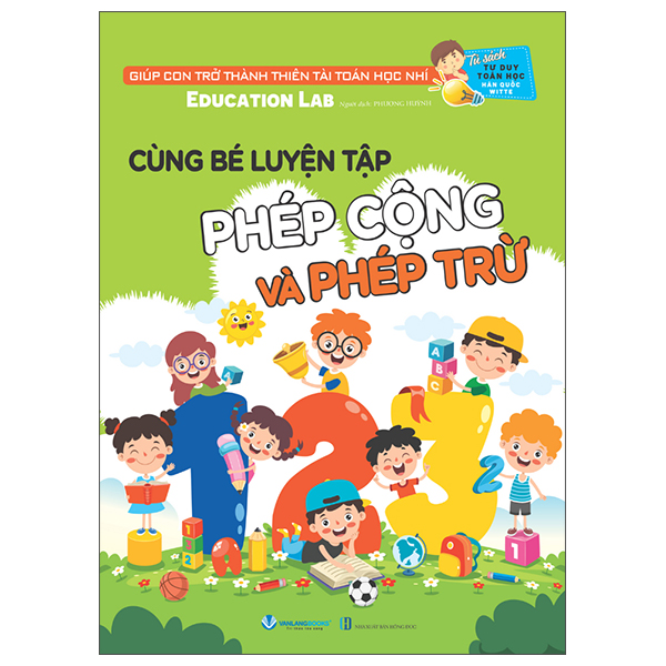 Cùng Bé Luyện Tập Phép Cộng Và Phép Trừ (Tái Bản 2025)