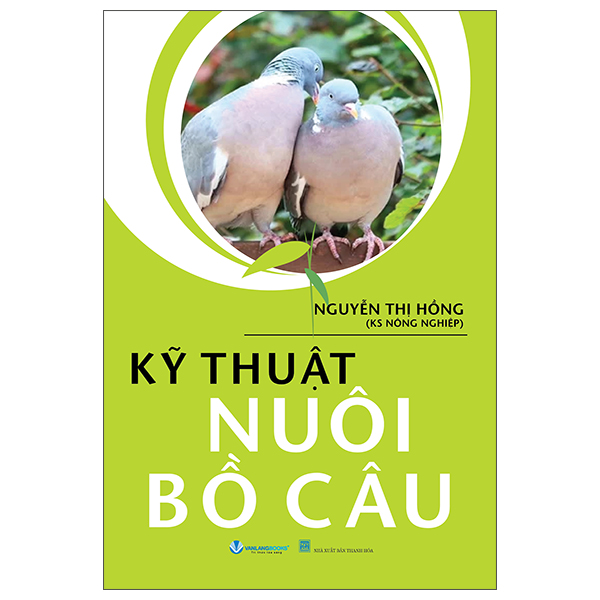 Sách Kỹ Thuật Nuôi Bồ Câu (Tái Bản 2025) - Nguyễn Thành Tài