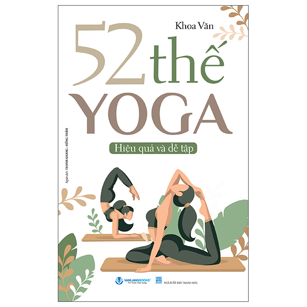 52 Thế Yoga Hiệu Quả và Dễ Tập (Tái Bản 2025)