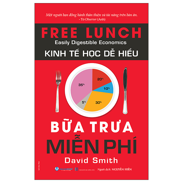 Sách Kinh Tế Học Dễ Hiểu - Bữa Trưa Miễn Phí - David Pond