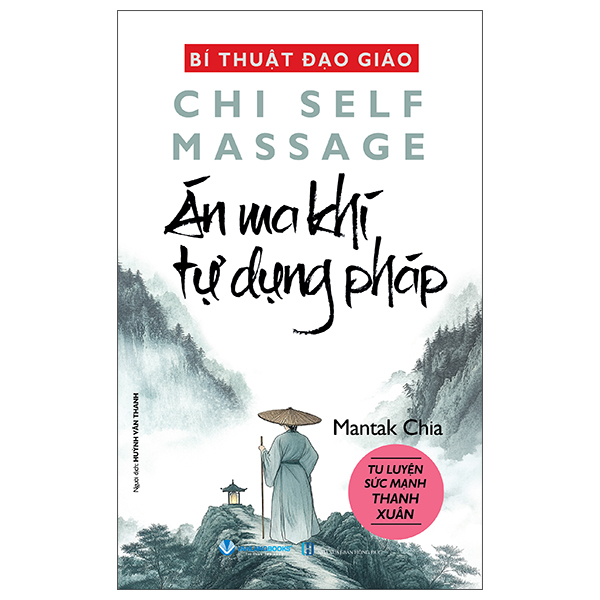 Sách Bí Thuật Đạo Giáo - Chi Self Massage - Án Ma Khí Tự Dụng Pháp - Mantak Chia