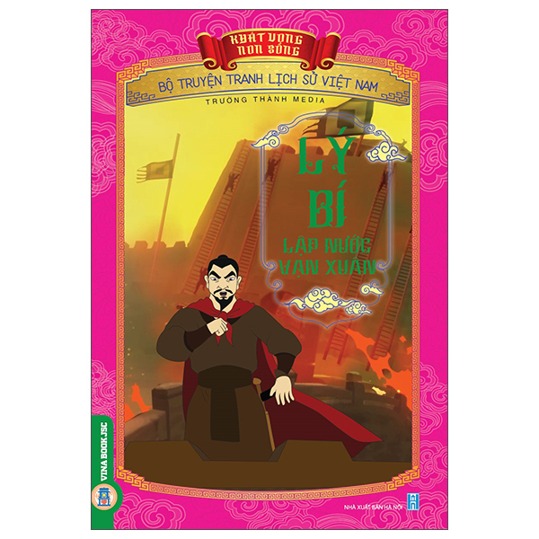 Sách Khát Vọng Non Sông - Bộ Truyện Tranh Lịch Sử Việt Nam - Lý Bí L� - Trường Thành Media