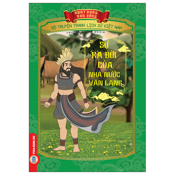 Sách Khát Vọng Non Sông - Bộ Truyện Tranh Lịch Sử Việt Nam - Sự Ra Đ� - Trường Thành Media