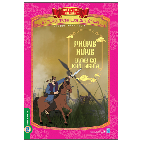 Sách Khát Vọng Non Sông - Bộ Truyện Tranh Lịch Sử Việt Nam - Phùng Hưn - Trường Thành Media