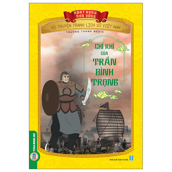 Sách Khát Vọng Non Sông - Bộ Truyện Tranh Lịch Sử Việt Nam - Chí Khí C - Song Hà
