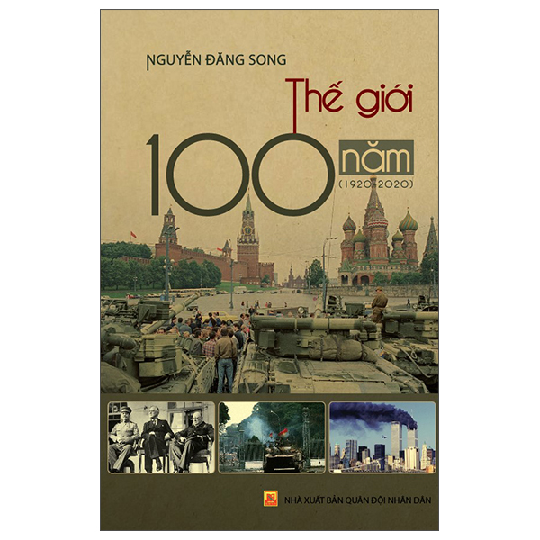 Sách Thế Giới 100 Năm (1920-2020) - Nguyễn Quân