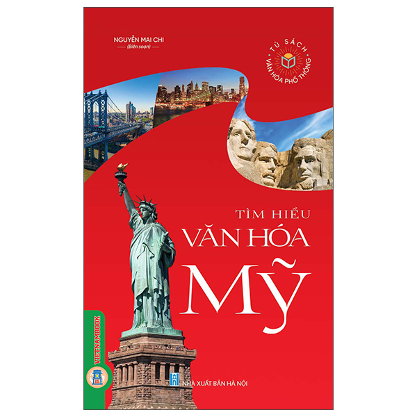 Sách Tủ Sách Văn Hóa Phổ Thông - Tìm Hiểu Văn Hóa Mỹ - Hoa Mai