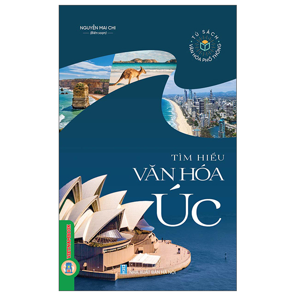 Sách Tủ Sách Văn Hóa Phổ Thông - Tìm Hiểu Văn Hóa Úc - Hoa Mai