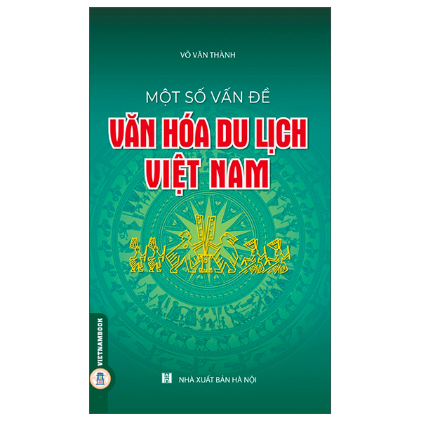 Sách Một Số Vấn Đề Văn Hóa Du Lịch Việt Nam - Võ Hà