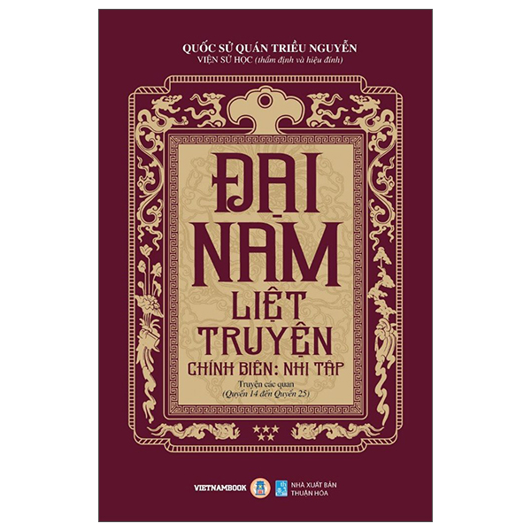 Đại Nam Liệt Truyện - Tập 5 - Chính Biên - Nhị Tập - Truyện Các Quan