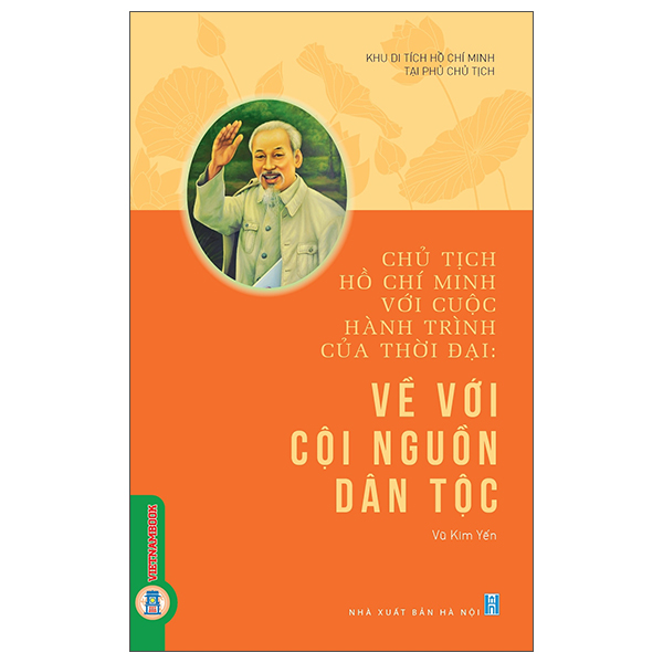 Sách Chủ Tịch Hồ Chí Minh Với Cuộc Hành Trình Của Thời Đại - Về - Minh