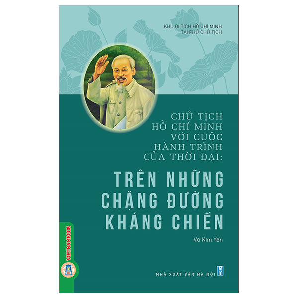 Sách Chủ Tịch Hồ Chí Minh Với Cuộc Hành Trình Của Thời Đại - Trên - Minh