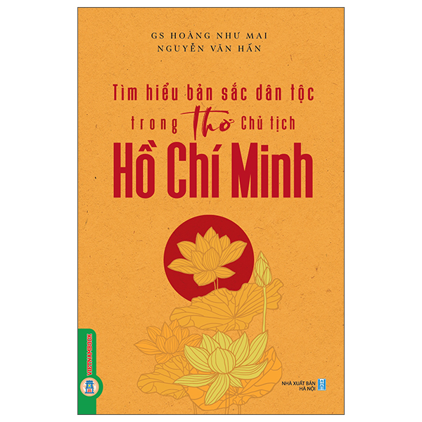Sách Tìm Hiểu Bản Sắc Dân Tộc Trong Thơ Chủ Tịch Hồ Chí Minh - Nguyễn Mai Chi
