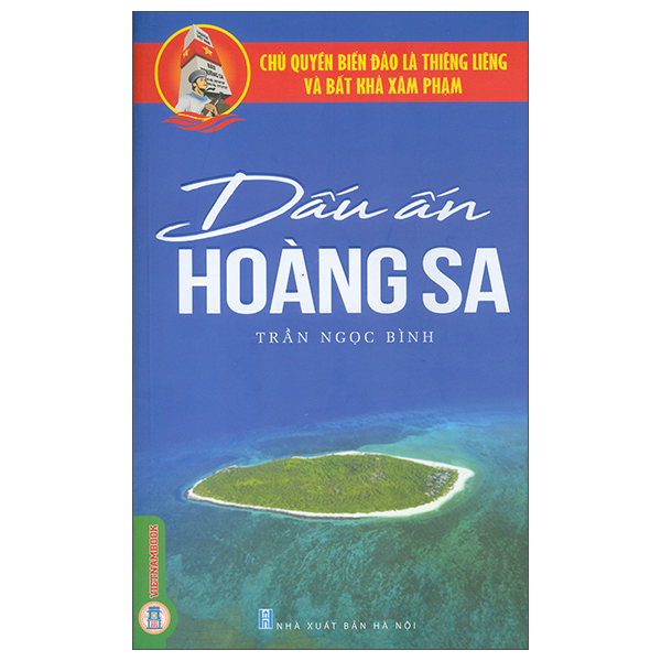 Sách Chủ Quyền Biển Đảo Là Thiêng Liêng Và Bất Khả Xâm Phạm - Dấ - Trần Ngọc Bình
