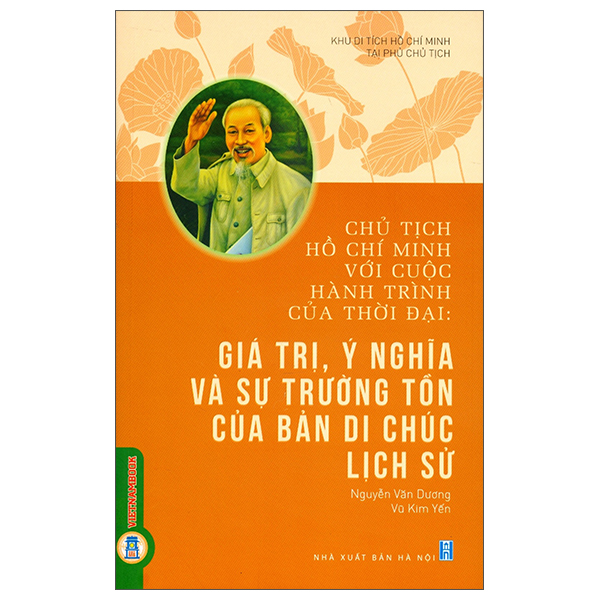 Sách Chủ Tịch Hồ Chí Minh Với Cuộc Hành Trình Của Thời Đại - Giá - Khu Di Tích Hồ Chí Minh Tại Phủ Chủ Tịch