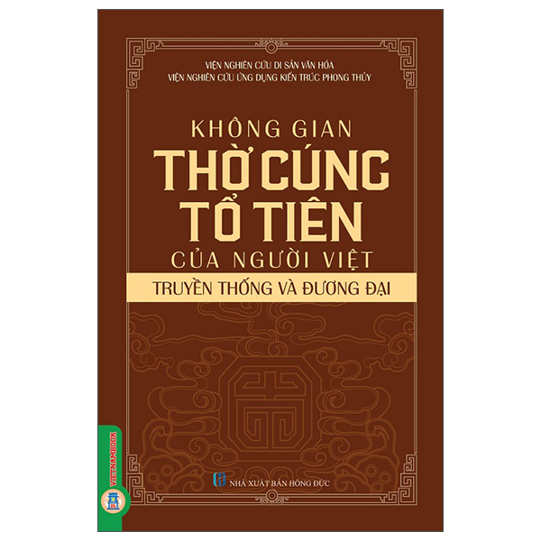 Sách Không Gian Thờ Cúng Tổ Tiên Của Người Việt - Truyền Thống Và � - Tiên Phong