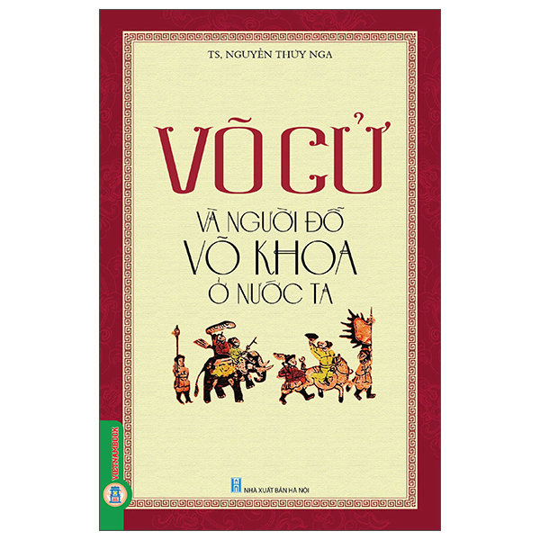 Sách Võ Cử Và Người Đỗ Võ Khoa Ở Nước Ta - Thùy Nguyễn