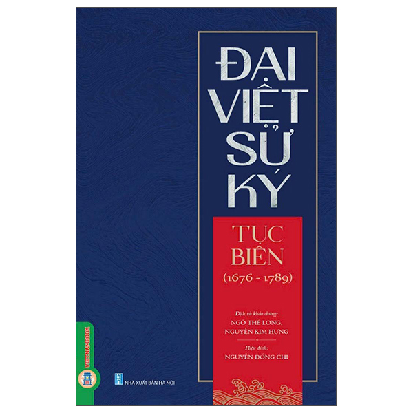 Sách Đại Việt Sử Ký - Tục Biên (1676-1789) (Tái Bản 2025) - Ngô Kỳ