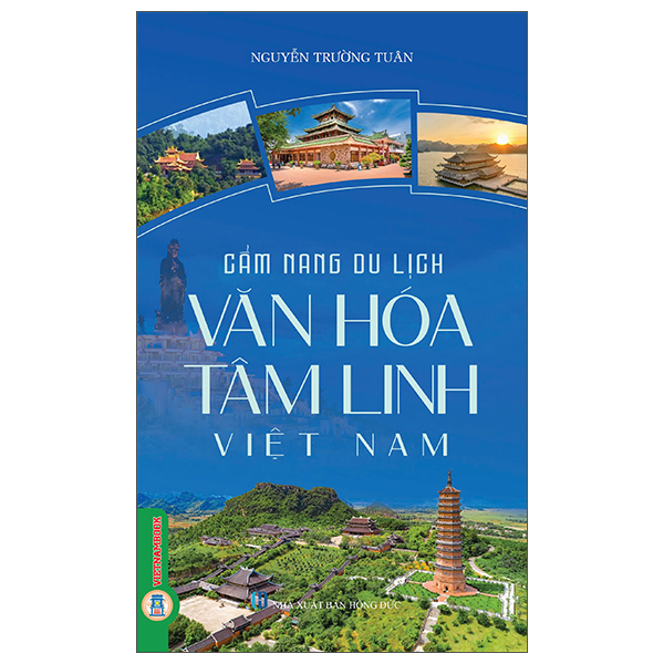 Sách Cẩm Nang Du Lịch Văn Hóa Tâm Linh Việt Nam - Nguyễn Linh