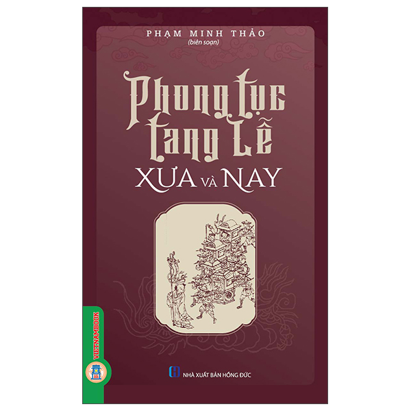 Sách Phong Tục Tang Lễ Xưa Và Nay - Đức Phong