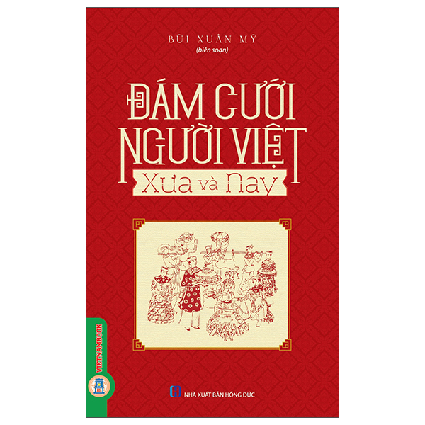 Sách Đám Cưới Người Việt Xưa Và Nay - Bùi Xuân Mỹ