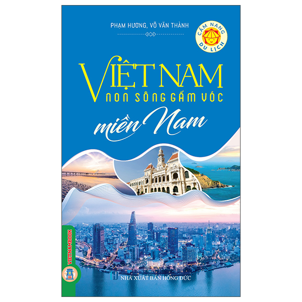 Sách Việt Nam Non Sông Gấm Vóc - Miền Nam - Hương Việt