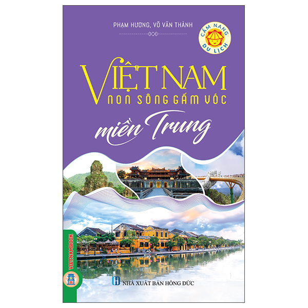 Sách Việt Nam Non Sông Gấm Vóc - Miền Trung - Hương Việt