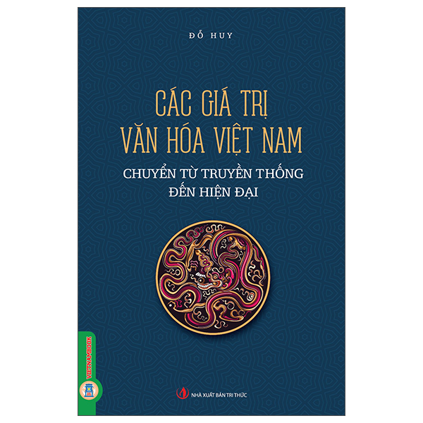 Sách Các Giá Trị Văn Hóa Việt Nam Chuyển Từ Truyền Thống Đến Hiện - Gia Huy