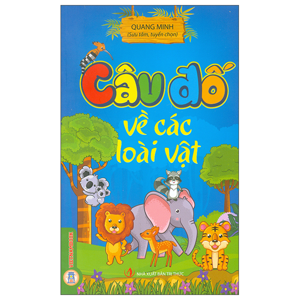 Sách Câu Đố Về Các Loài Vật - Quang Minh