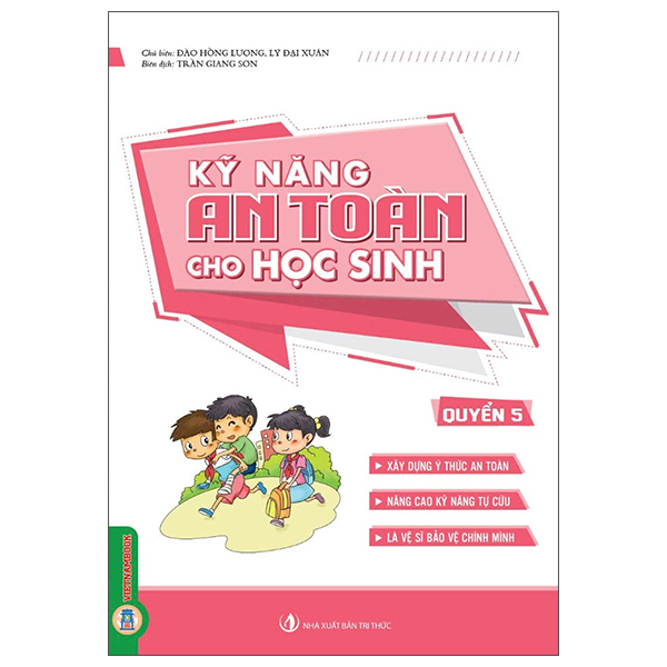 Sách Kỹ Năng An Toàn Cho Học Sinh - Quyển 5 - Đào Hồng Lượng