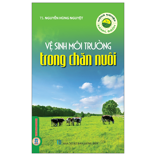 Sách Nông Nghiệp Xanh, Sạch - Vệ Sinh Môi Trường Trong Chăn Nuôi - Sếch Xpia