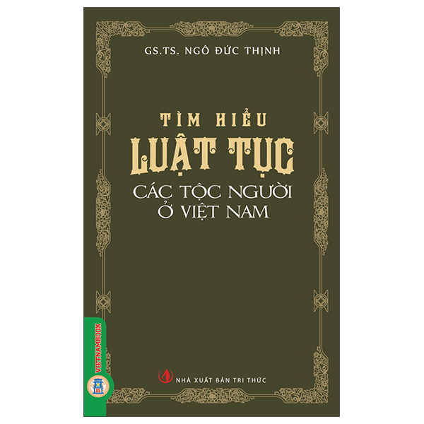 Sách Tìm Hiểu Luật Tục Các Tộc Người Ở Việt Nam - GS TS Ngô Đức Thịnh