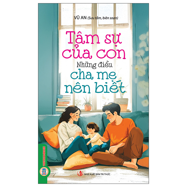 Sách Tâm Sự Của Con - Những Điều Cha Mẹ Nên Biết - Tâm An