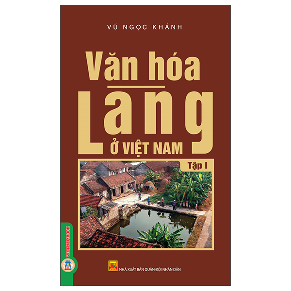 Sách Văn Hóa Làng Ở Việt Nam - Tập 1 - Nhân Văn
