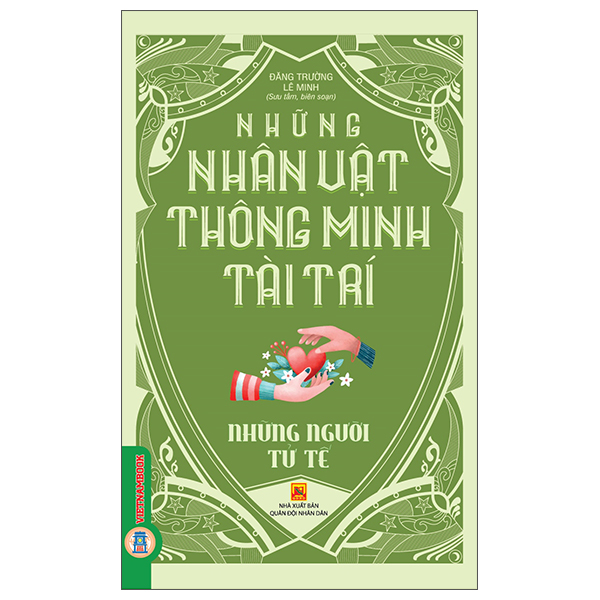 Sách Những Nhân Vật Thông Minh Tài Trí - Những Người Tử Tế - Đăng Trường