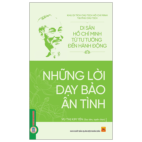 Sách Di Sản Hồ Chí Minh Từ Tư Tưởng Đến Hành Động - Những Lời D� - Kim Huggens