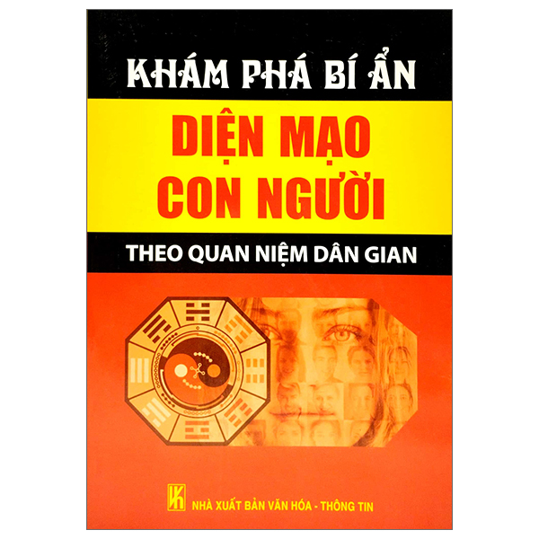 Sách Khám Phá Bí Ẩn Diện Mạo Con Người Theo Quan Niệm Dân Gian - Văn Hóa Thông Tin