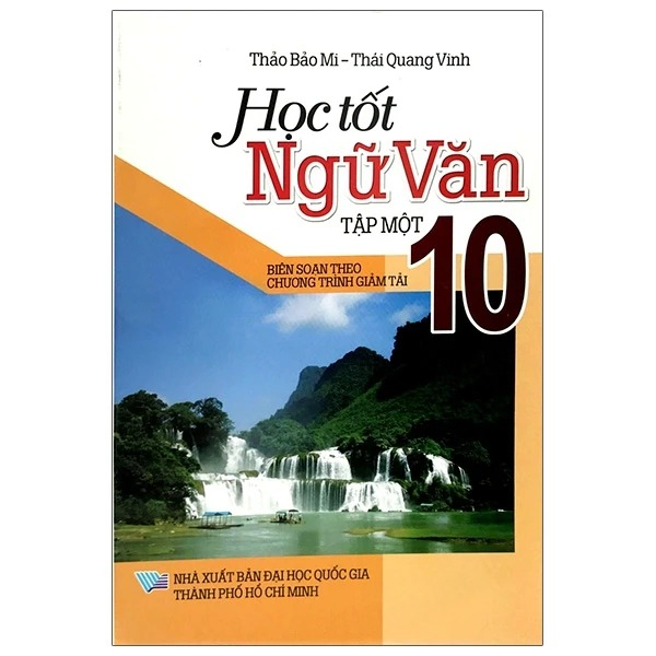[Phiên chợ sách cũ] Học Tốt Ngữ Văn 10 - Tập 1 (2015)